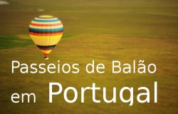 Passeios de Balão de ar quente em Portugal