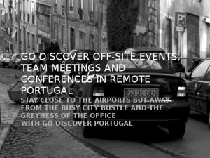 Go Discover Portugal off-site events, conferences and team buildings